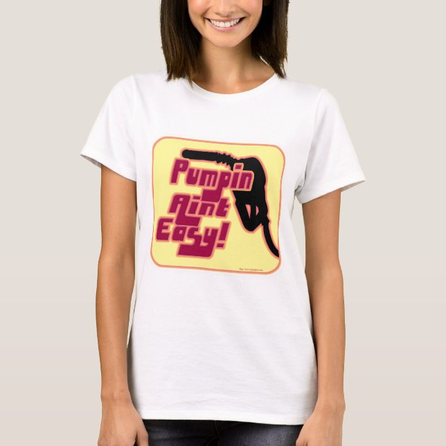 Funny Gas Pump Pain Slogan Design T-Shirt (Front)