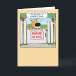 Funny Gassy Farty Dog Birthday Card<br><div class="desc">This funny birthday card features a dog who admits to being more than a little gassy,  thus the "Beware of Dog" sign on the fence.</div>