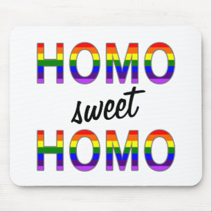Funny Gay Homo Sweet Homo Mouse Pad