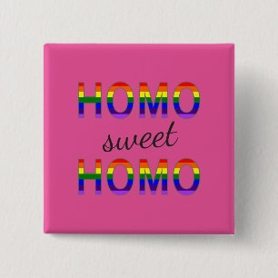 Funny Gay Homo Sweet Homo Rainbow Colours 15 Cm Square Badge