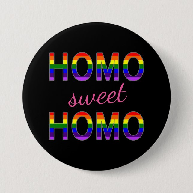 Funny Gay Homo Sweet Homo Rainbow Colours 7.5 Cm Round Badge (Front)