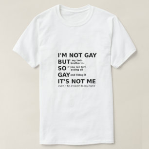 Funny Gay LGBTQ Saying Gay Gift Idea Black Text T-Shirt