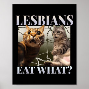 Funny Gay Pride Lesbians Eat What Queer Lgbtq Blac Poster