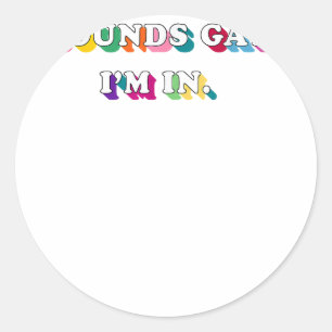 Funny Gay Pride Sounds Gay I'm In LGBTQ Rainbow Le Classic Round Sticker