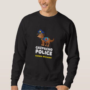 Funny Gazpacho Police Dog Politics Congress Greene Sweatshirt