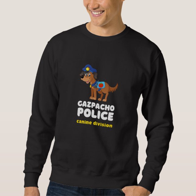 Funny Gazpacho Police Dog Politics Congress Greene Sweatshirt (Front)