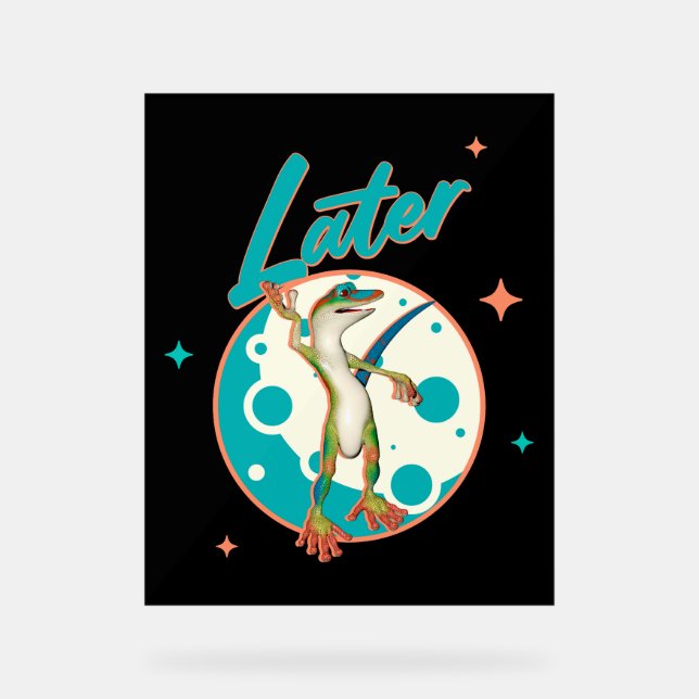 Funny Gecko Later Procrastination Humour Acrylic Sign (Front)