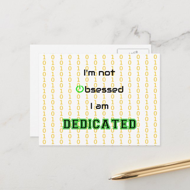 Funny geek dedicated not obsessed postcard (Front/Back In Situ)