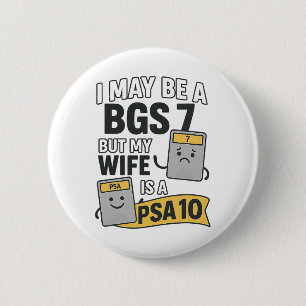 Funny Gem Mint 10 Sport Card Grader Bgs7 My Wife I 6 Cm Round Badge