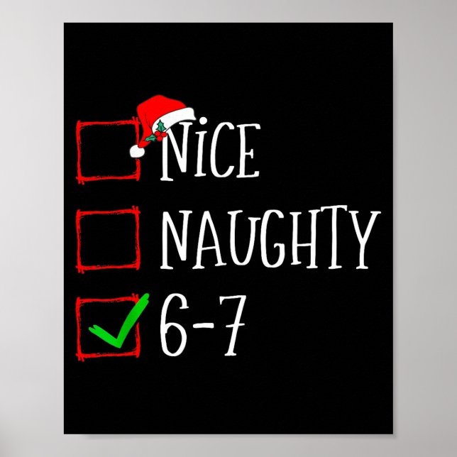 Funny Gen Alpha 6-7 Meme Nice Naughty 67 Christmas Poster (Front)