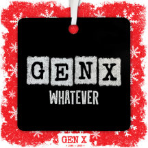 Funny Gen X Generation X Gen Xer Gen X Whatever
