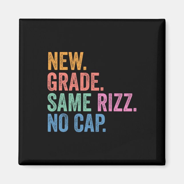 Funny Gen Z Back To School New Grade Same Rizz No  Magnet (Front)