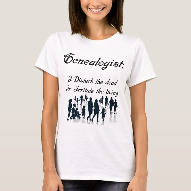 Funny Genealogist Shirt (Front)