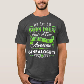 Funny Genealogy Humour Joke Genealogist Family T-Shirt