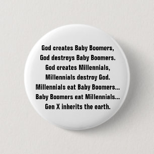 Funny Generation X Baby Boomer Millennial Joke 6 Cm Round Badge