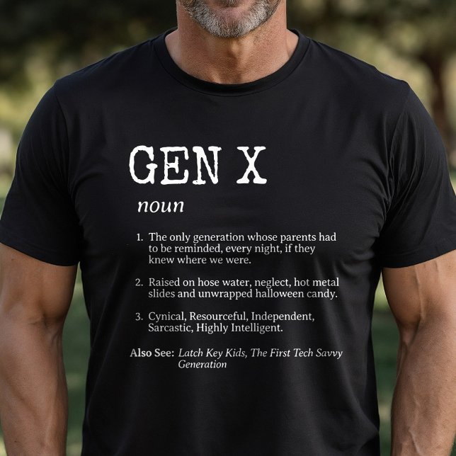 Funny Generation X Definition Traits T-Shirt (Creator Uploaded)