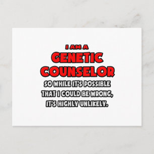 Funny Genetic Counsellor .. Highly Unlikely Postcard