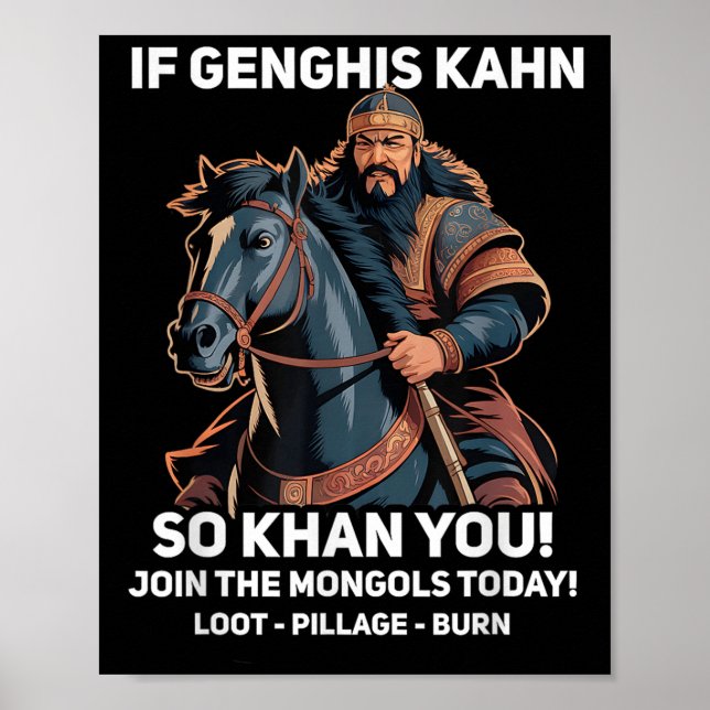 Funny Genghis Khan Quote Funny Mongolia History  Poster (Front)