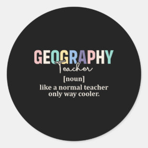 Funny Geography Teacher Definition Retro Back To S Classic Round Sticker