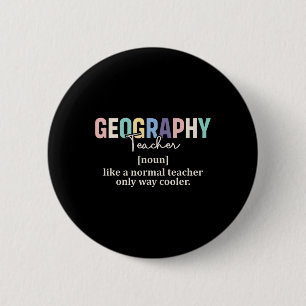 Funny Geography Teacher Definition Retro Ck To Sch 6 Cm Round Badge