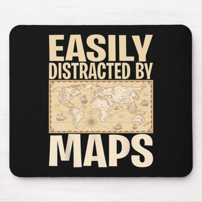 Funny Geography Teacher - Easily Distracted By Map Mouse Pad (Front)