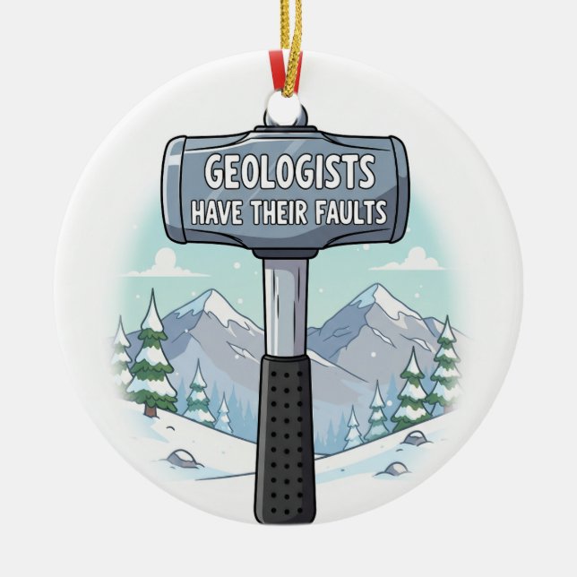 Funny geologist  ceramic ornament (Front)
