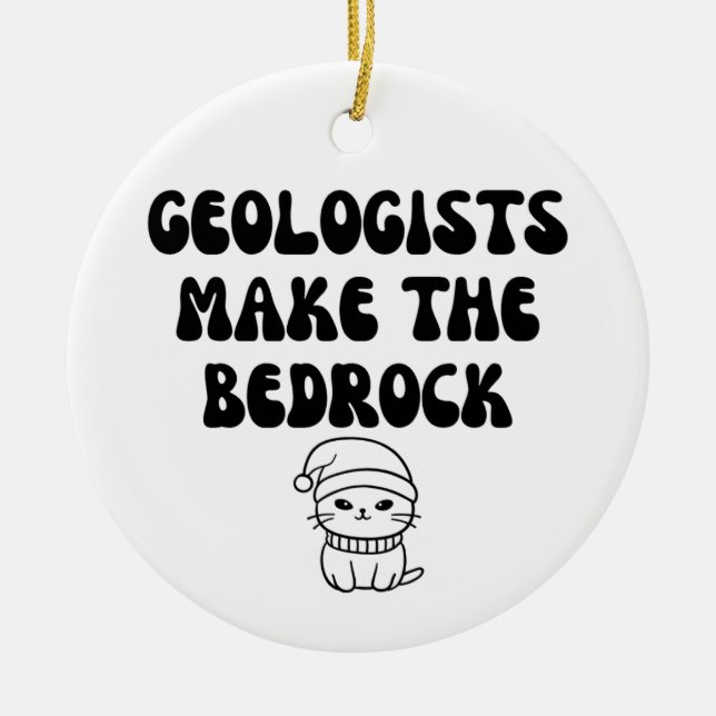 Funny geologist ceramic ornament (Front)