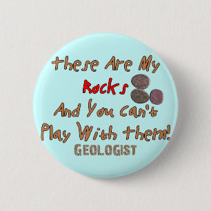 Funny Geologist Gifts "These Are My Rocks" 6 Cm Round Badge