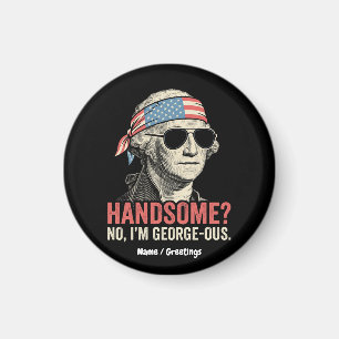 Funny George Washington George-ous Retro Patriotic Magnet