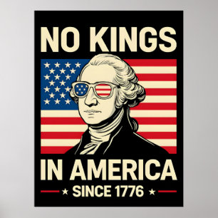Funny George Washington No Kings America 1776 Poster