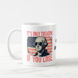 Funny George Washington Treason Quote Vintage Coffee Mug