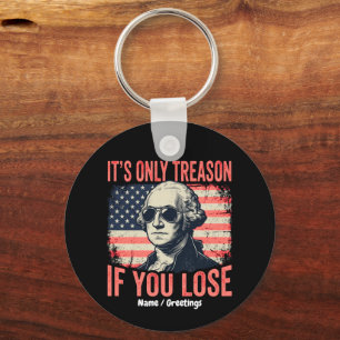 Funny George Washington Treason Quote Vintage Key Ring