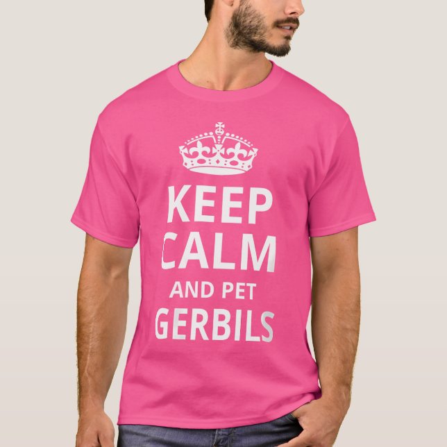 Funny Gerbil Keep Calm And Pet Gerbils T-Shirt (Front)