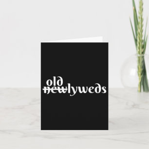 Funny Geriatric Wedding- Older Bride And Older Gro Card
