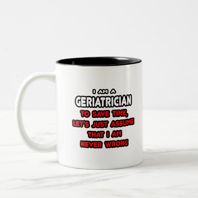 Funny Geriatrician T-Shirts Two-Tone Coffee Mug (Left)