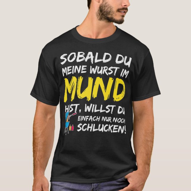 Funny German Barbecue Gift  Deine Wurst in meinem  T-Shirt (Front)