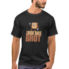 Funny German Bread Lover LIEBE Das BROT 