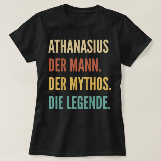 Funny German First Name Design - Athanasius  T-Shirt (Design Front)