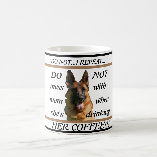 Funny German Shepherd Coffee Mug (Center)