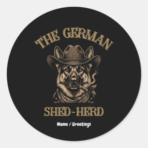 Funny German Shepherd Cowboy German Shed-Herd Classic Round Sticker