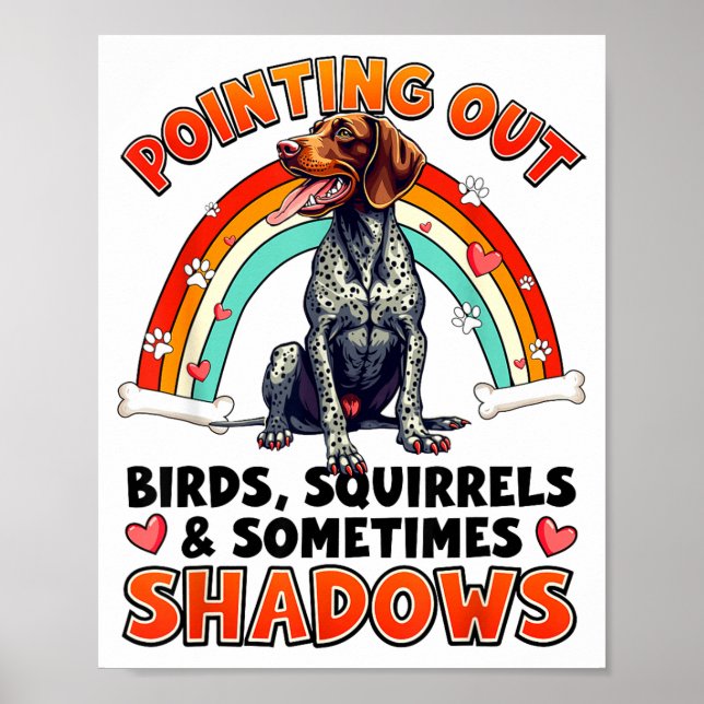 Funny German Shorthaired Inter Design For Dog Love Poster (Front)