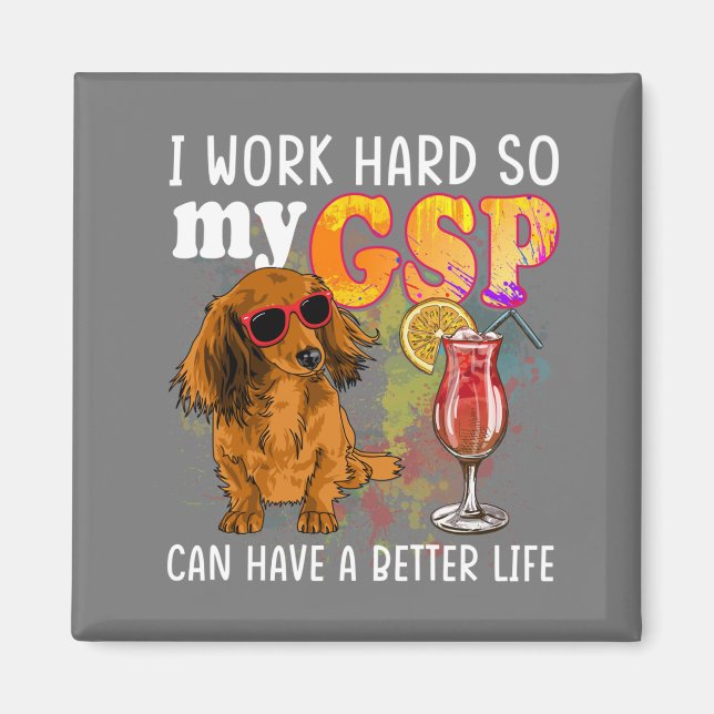 Funny German Shorthaired Pointer Gifts GSP Lover Magnet (Front)