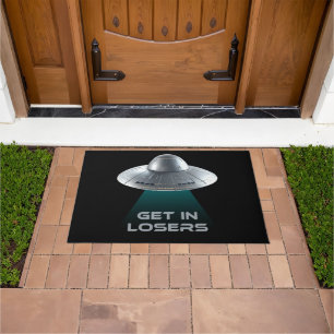 Funny "Get in Losers" UFO Doormat