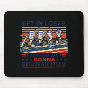 Funny Get In S Dom Aint Gonna Celebrate Itself Mouse Pad