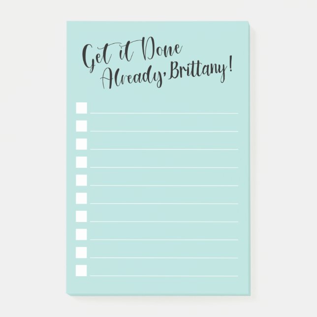 Funny Get it Done Already | Personalized | Aqua Post-it Notes (Front)