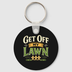 Funny Get Off Lawn mpy Old Man Sarcastic Saying Key Ring