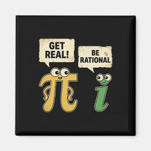 Funny Get Real Be Rational Pi Day Math Teacher Gee Magnet