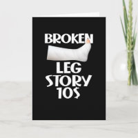  Funny Get Well Broken Leg Story $10 Gag Injury