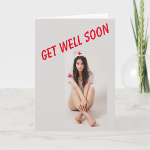 Funny Get Well Card with Sexy Nurse