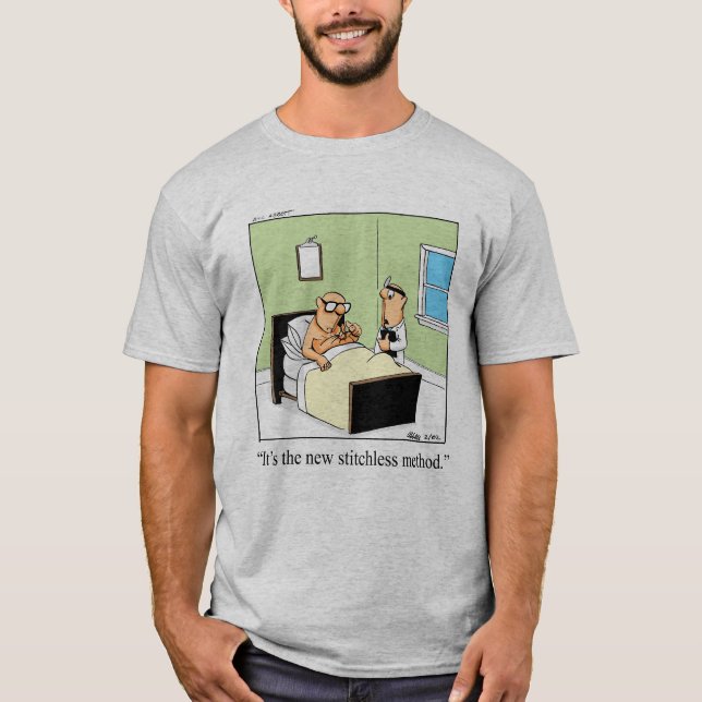 Funny Get Well Medical Humour Tee Shirt (Front)